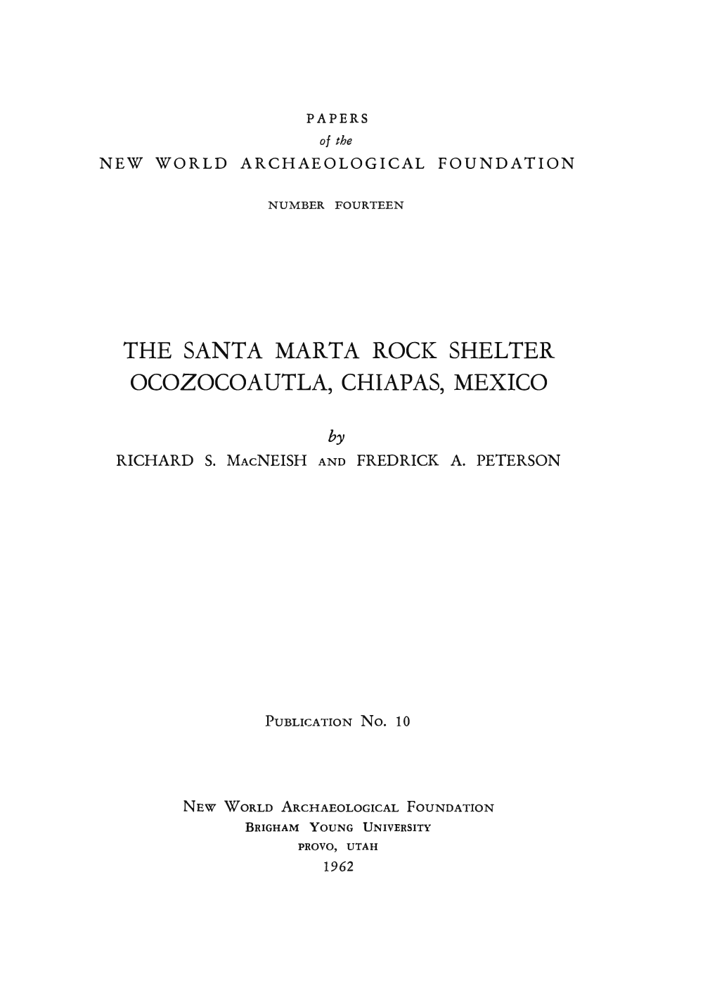 The Santa Marta Rock Shelter Ocozocoautla, Chiapas, Mexico