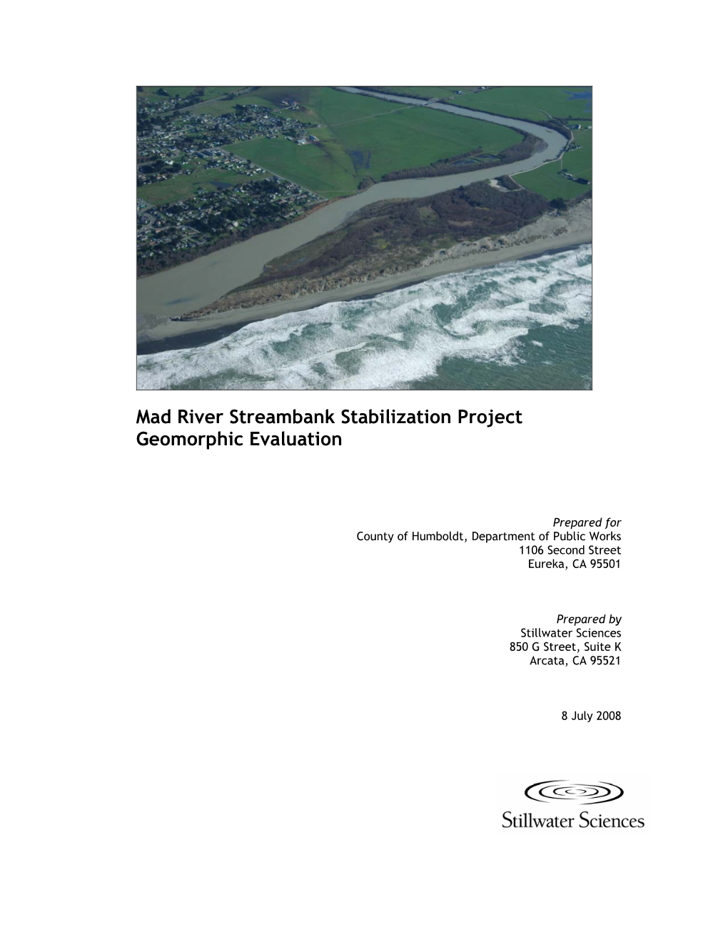 Mad River Streambank Stabilization Project Geomorphic Evaluation