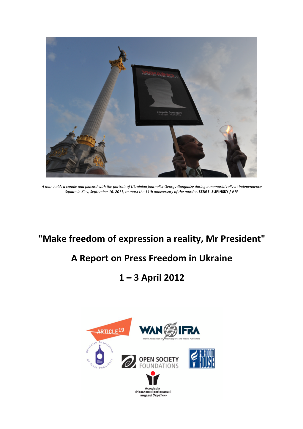Ukraine Press Freedom Report July 2012