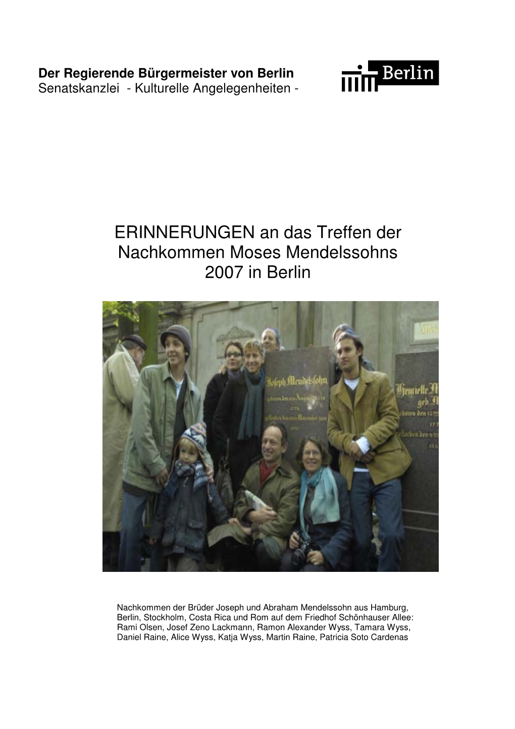 ERINNERUNGEN an Das Treffen Der Nachkommen Moses Mendelssohns 2007 in Berlin
