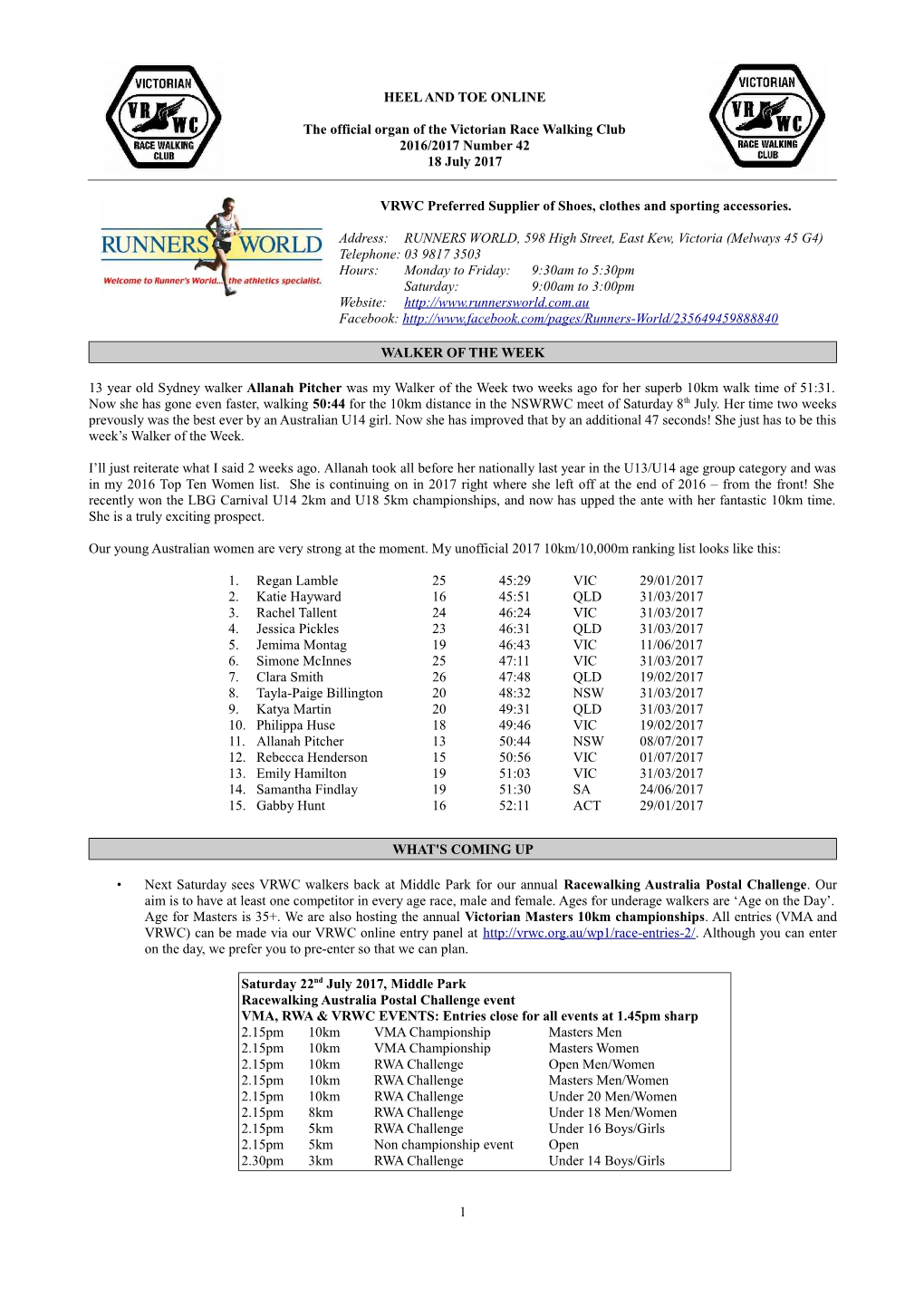 HEEL and TOE ONLINE the Official Organ of the Victorian Race Walking Club 2016/2017 Number 42 18 July 2017 VRWC Preferred Suppli