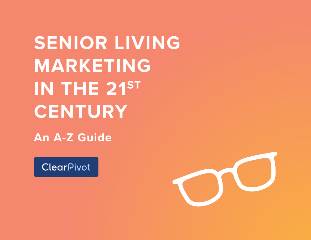 Senior Living Marketing in the 21St Century