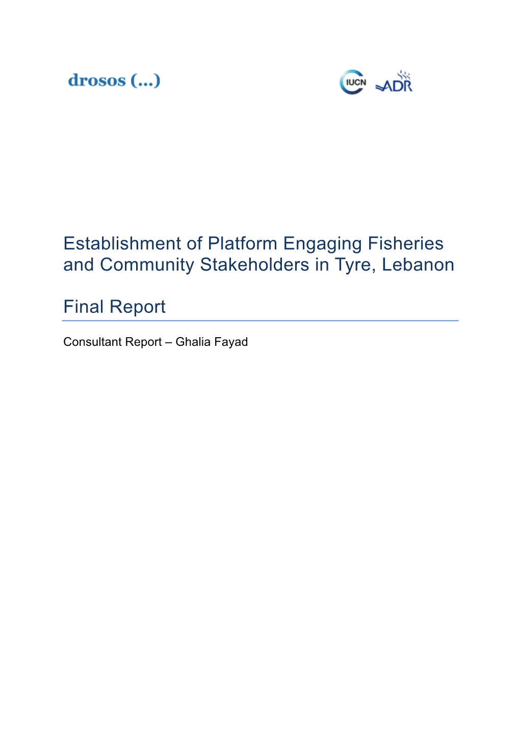 Establishment of Platform Engaging Fisheries and Community Stakeholders in Tyre, Lebanon Final Report