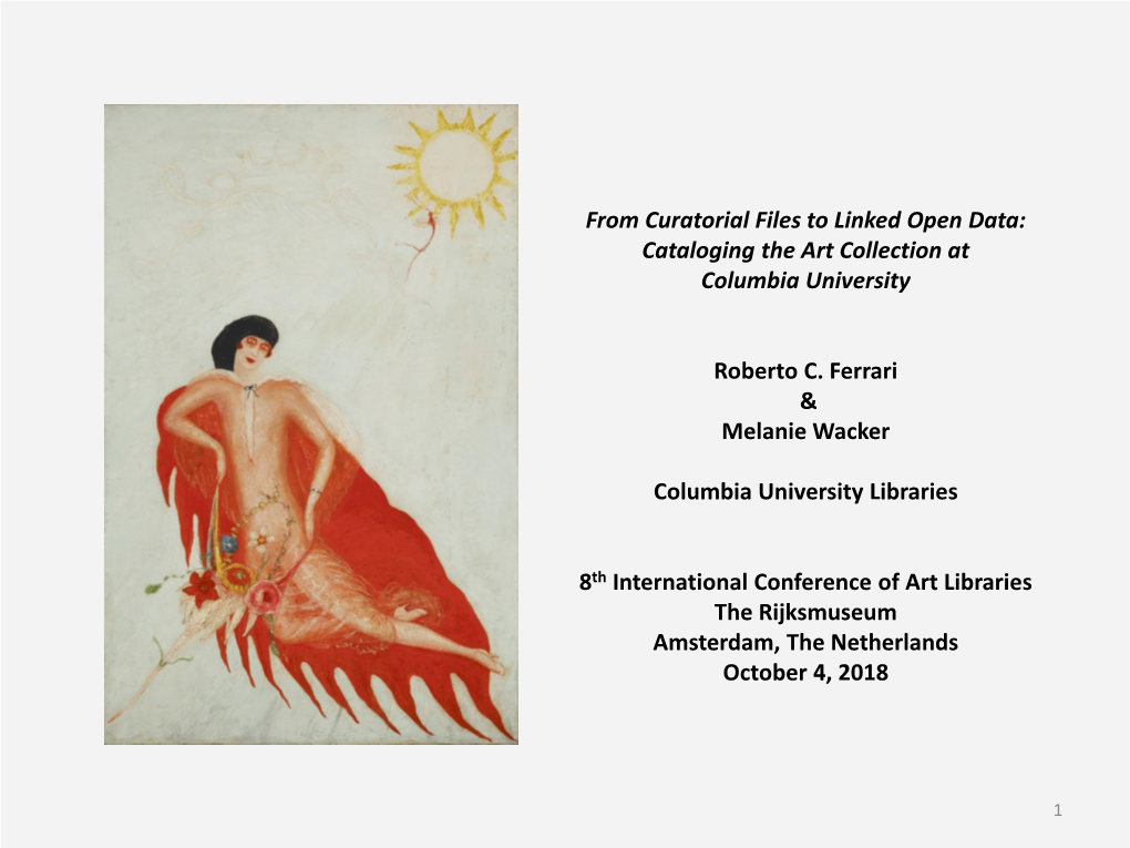 From Curatorial Files to Linked Open Data: Cataloging the Art Collection at Columbia University