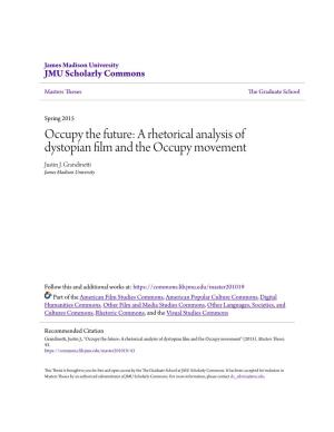 A Rhetorical Analysis of Dystopian Film and the Occupy Movement Justin J
