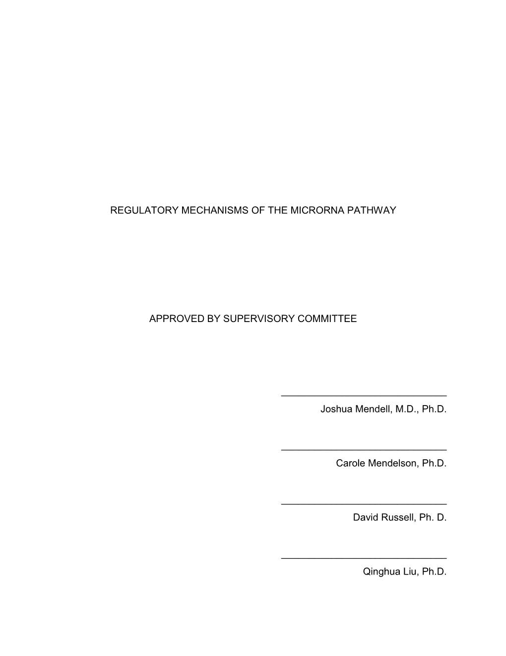 Regulatory Mechanisms of the Microrna Pathway