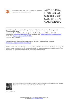 Sport History, Race, and the College Gridiron: a Southern California Turning Point Author(S): Lane Demas Source: Southern California Quarterly, Vol