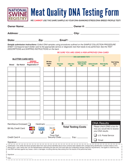 Meat Quality DNA Testing Form WE CANNOT USE the SAME SAMPLE AS YOUR DNA BANKING/STRESS/DNA BREED PROFILE TEST!
