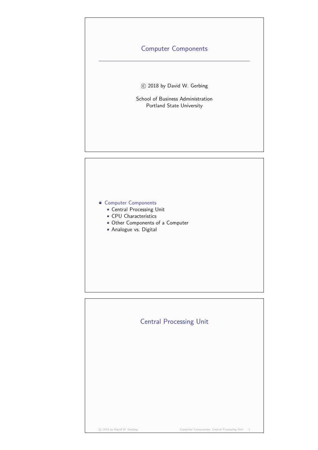 Computer Components Central Processing Unit CPU Characteristics Other Components of a Computer Analogue Vs