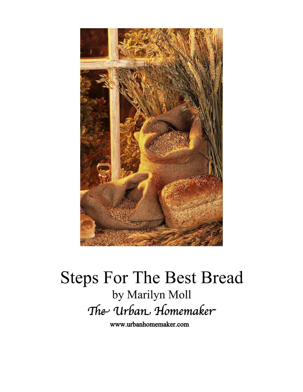 Steps for the Best Bread