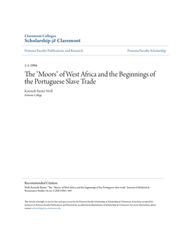 The "Moors" of West Africa and the Beginnings of the Portuguese Slave Trade Kenneth Baxter Wolf Pomona College