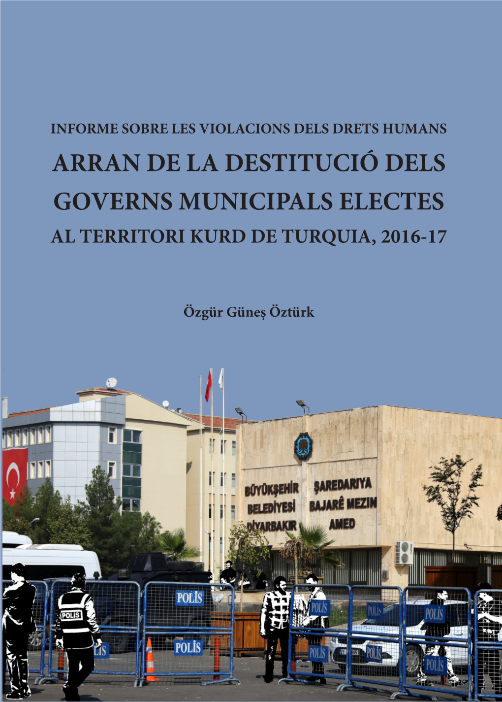 Arran De La Destitució Dels Governs Municipals Electes Al Territori Kurd De Turquia, 2016-17