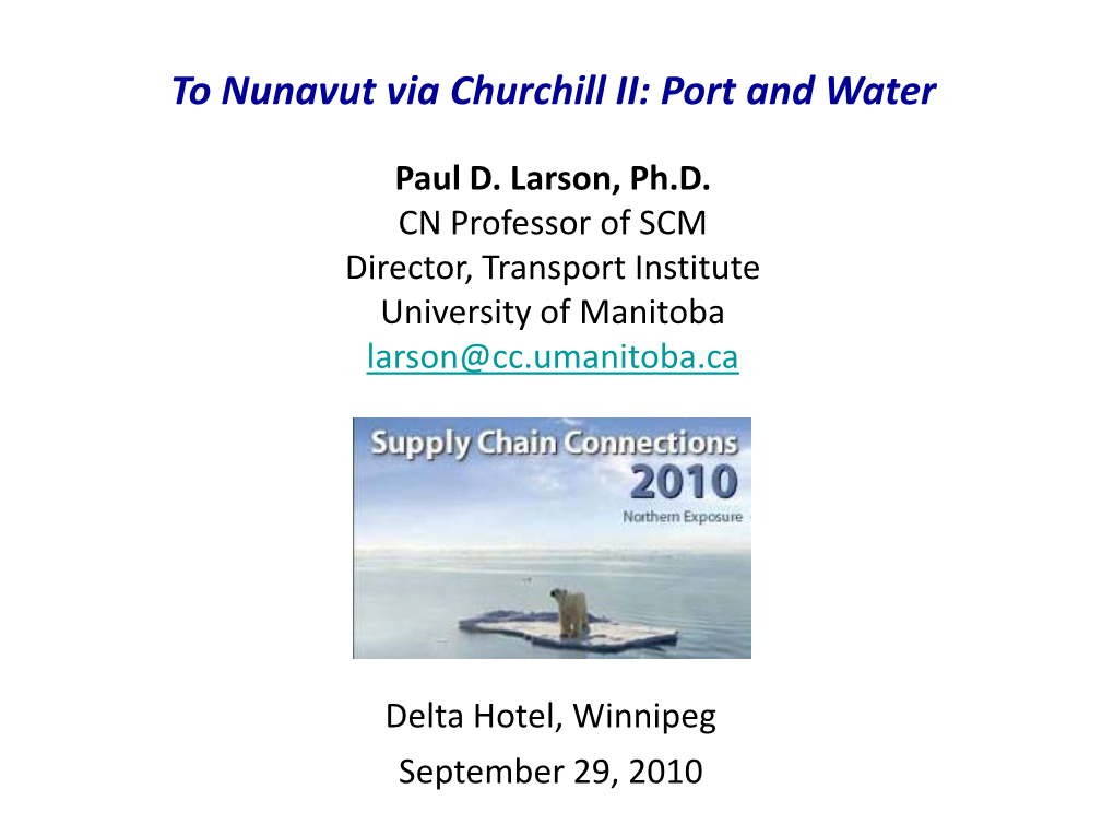 To Nunavut Via Churchill II: Port and Water