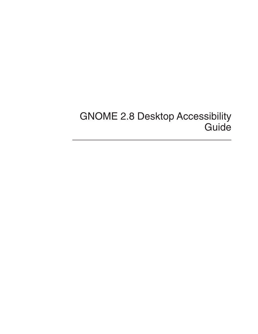 GNOME 2.8 Desktop Accessibility Guide Copyright 2002, 2003, 2004 Sun Microsystems, Inc