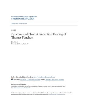 A Geocritical Reading of Thomas Pynchon John Stout University of Arkansas, Fayetteville