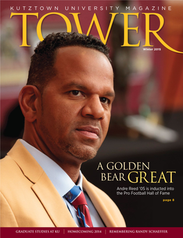 A GOLDEN BEAR GREAT 8 After His Enshrinement in the Pro Football Hall of Fame, Andre Reed ’05 Comes Home to KU