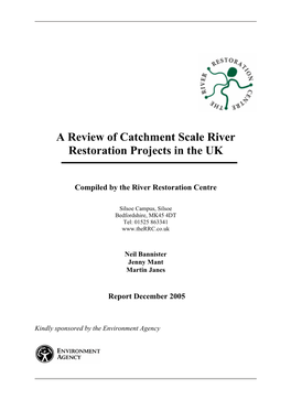 A Review of Catchment Scale River Restoration Projects in the UK