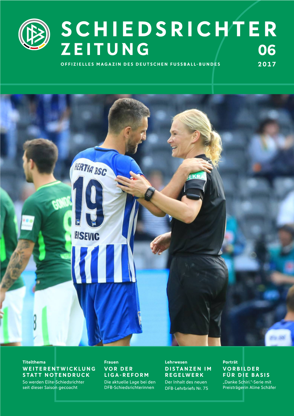 Schiedsrichter Zeitung 06 Offizielles Magazin Des Deutschen Fussball-Bundes 2017