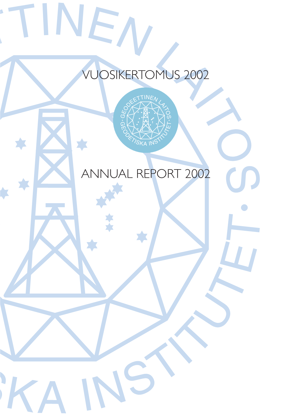Vuosikertomus 2002 Annual Report 2002
