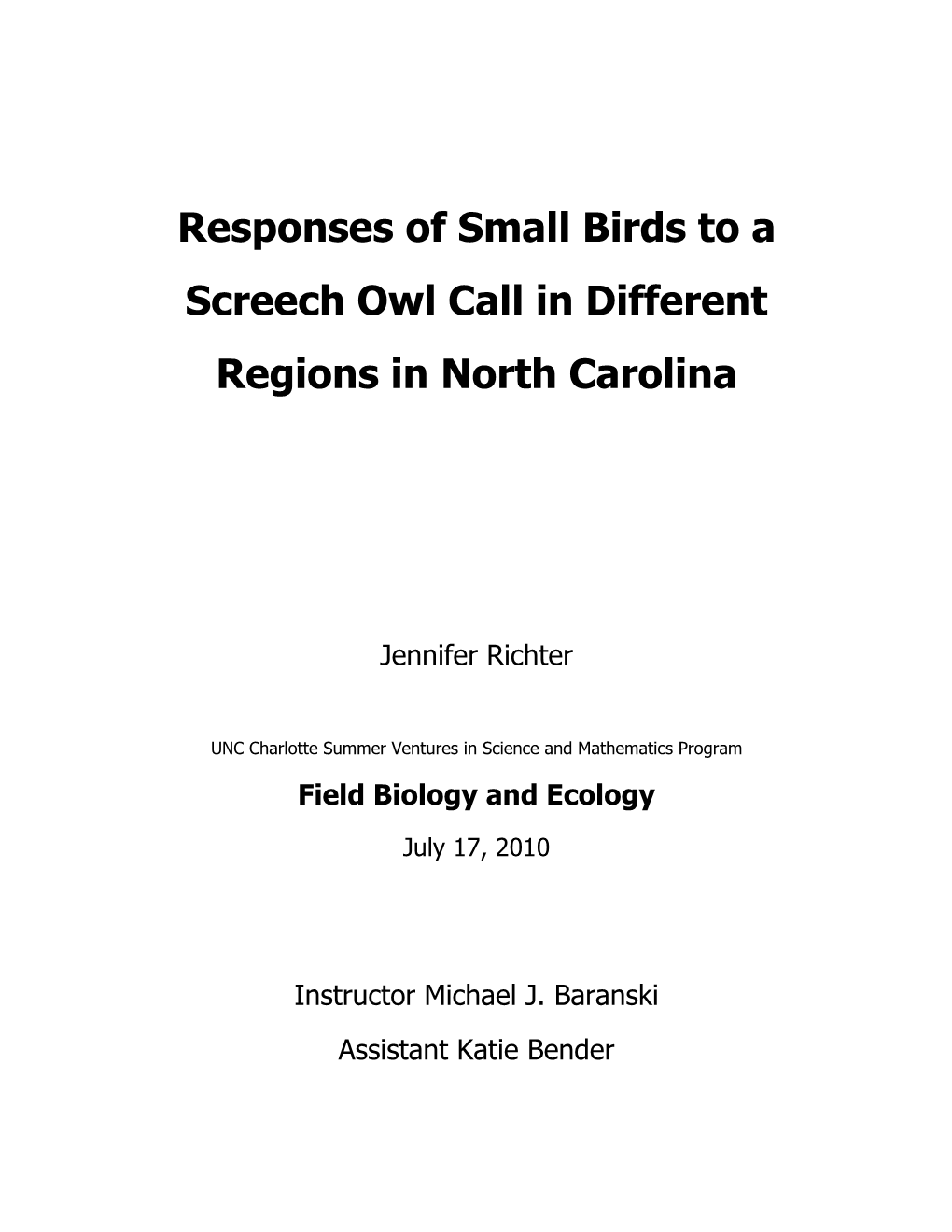 Responses of Small Birds to a Screech Owl Call in Different Regions in North Carolina