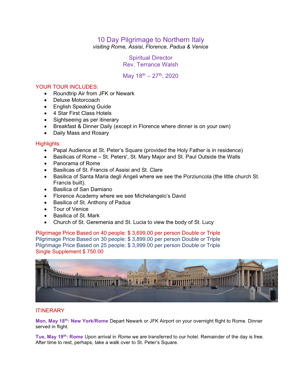 10 Day Pilgrimage to Northern Italy Visiting Rome, Assisi, Florence, Padua & Venice