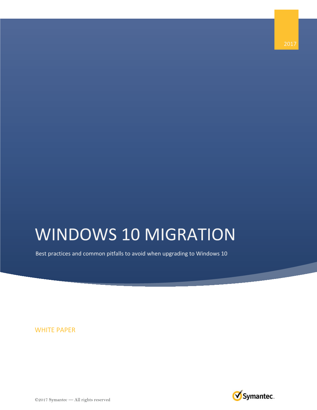 WINDOWS 10 MIGRATION Best Practices and Common Pitfalls to Avoid When Upgrading to Windows 10