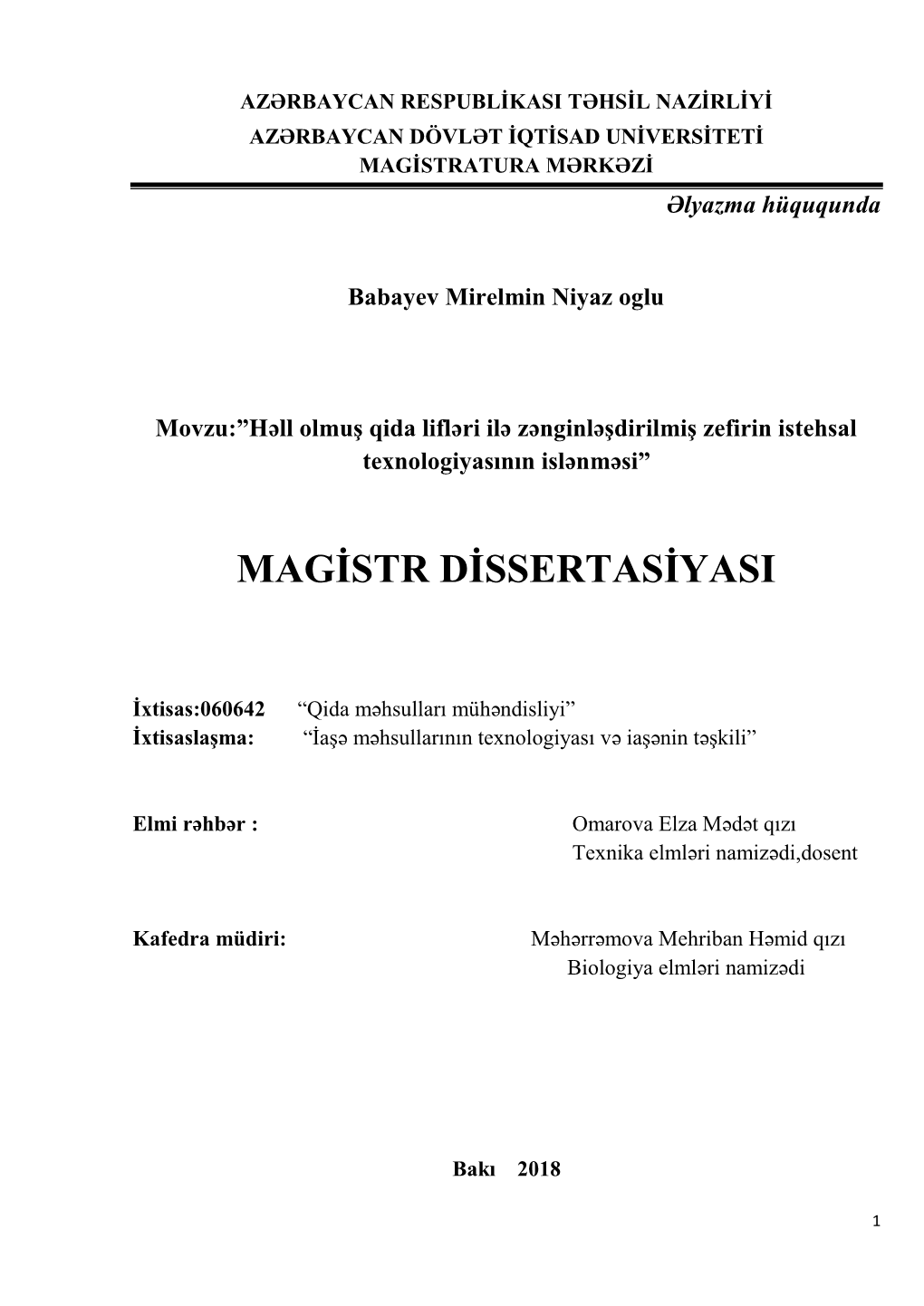 Əlyazma Hüququnda Babayev Mirelmin Niyaz Oglu Movzu:”Həll Olmuş Qida Lifləri Ilə Zənginləşdirilmiş Zefirin Istehsal Texnologiyasının Islənməsi”