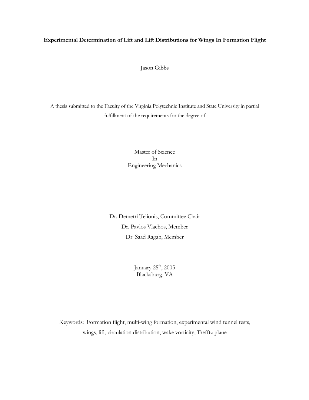 Experimental Determination of Lift and Lift Distributions for Wings in Formation Flight