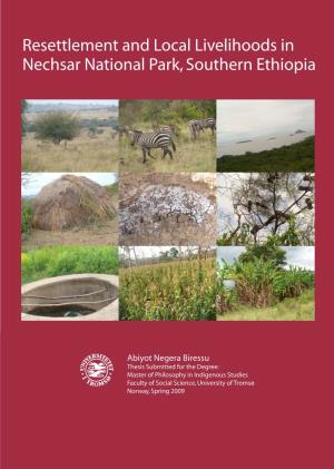 Resettlement and Local Livelihoods in Nechsar National Park, Southern Ethiopia