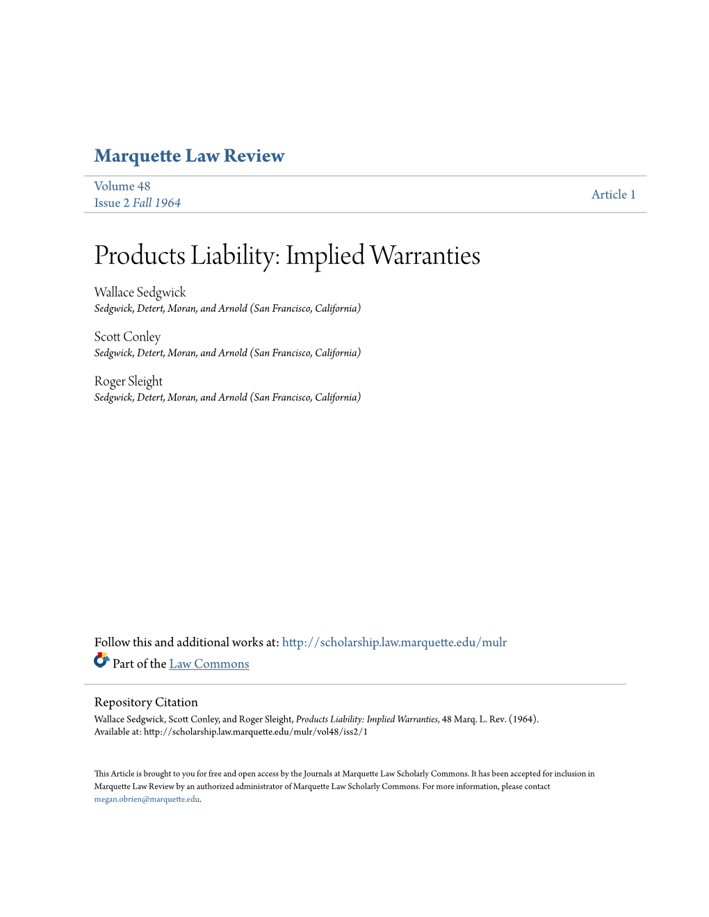 Products Liability: Implied Warranties Wallace Sedgwick Sedgwick, Detert, Moran, and Arnold (San Francisco, California)