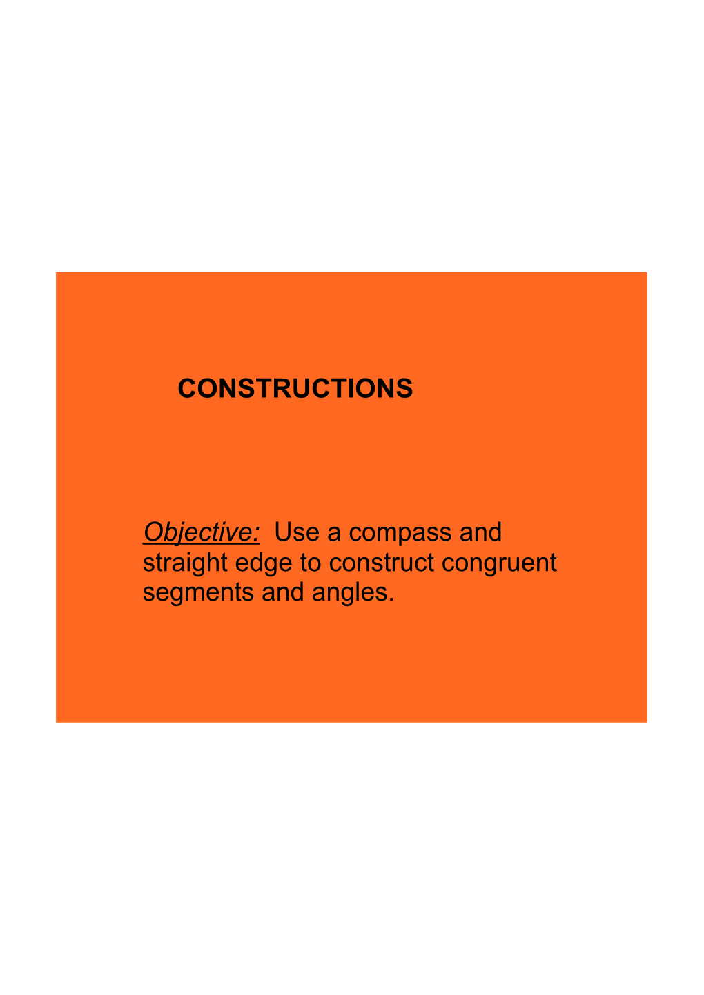 Use a Compass and Straight Edge to Construct Congruent Segments and