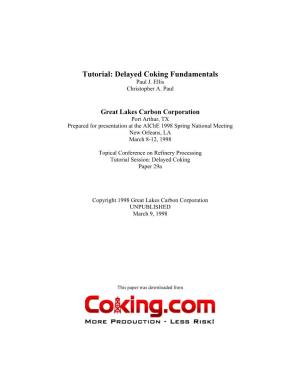 Tutorial: Delayed Coking Fundamentals Paul J
