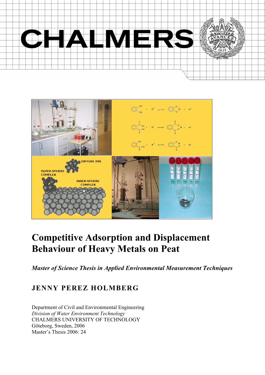 Competitive Adsorption and Displacement of Heavy Metals on Peat Are Processes That Have Yet to Be Fully Understood