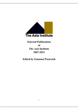 Selected Publications of the Asia Institute 2007-2012 Edited by Emanuel Pastreich