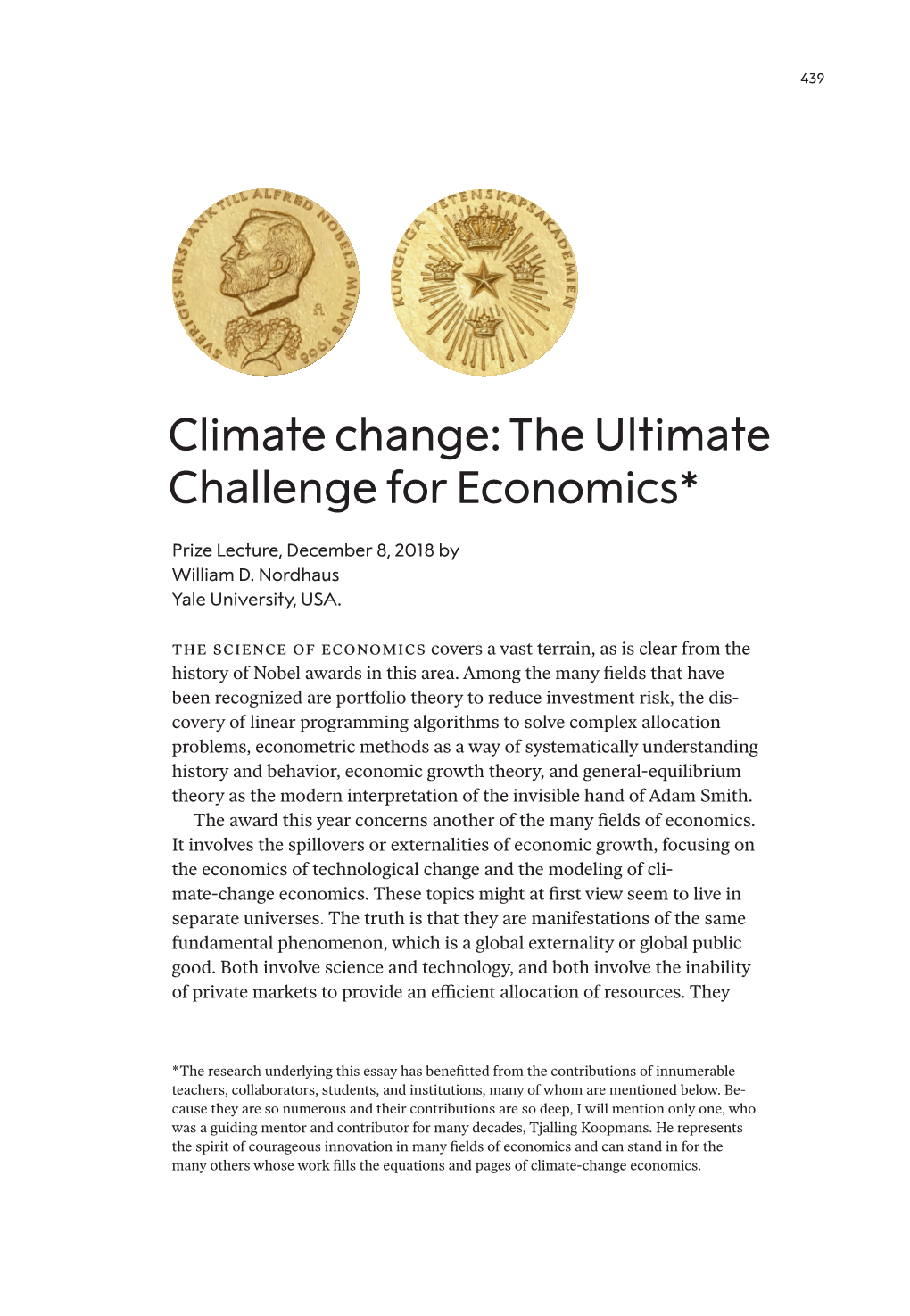 Climate Change: the Ultimate Challenge for Economics*