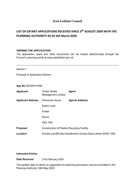 East Lothian Council LIST of EXTANT APPLICATIONS RECEIVED SINCE 3RD AUGUST 2009 with the PLANNING AUTHORITY AS of 6Th March