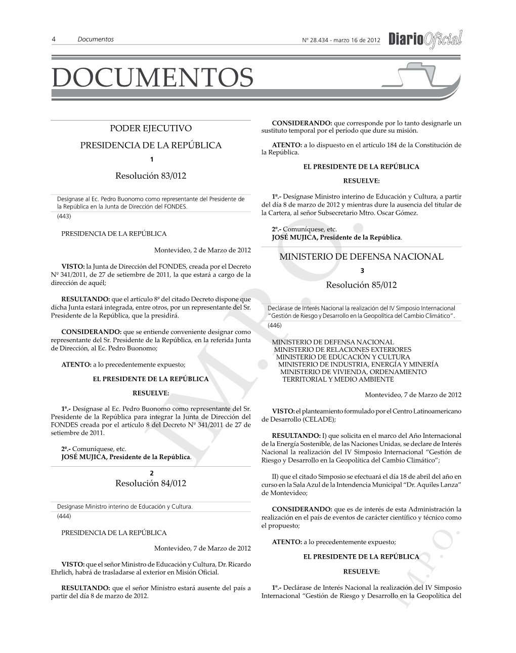 IM.P.O.II) Que El Citado Simposio Se Efectuará El Día 18 De Abril Del Año En Resolución 84/012 Curso En La Sala Azul De La Intendencia Municipal “Dr