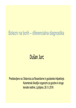 Bolezni Na Borih – Diferencialna Diagnostika Dušan Jurc