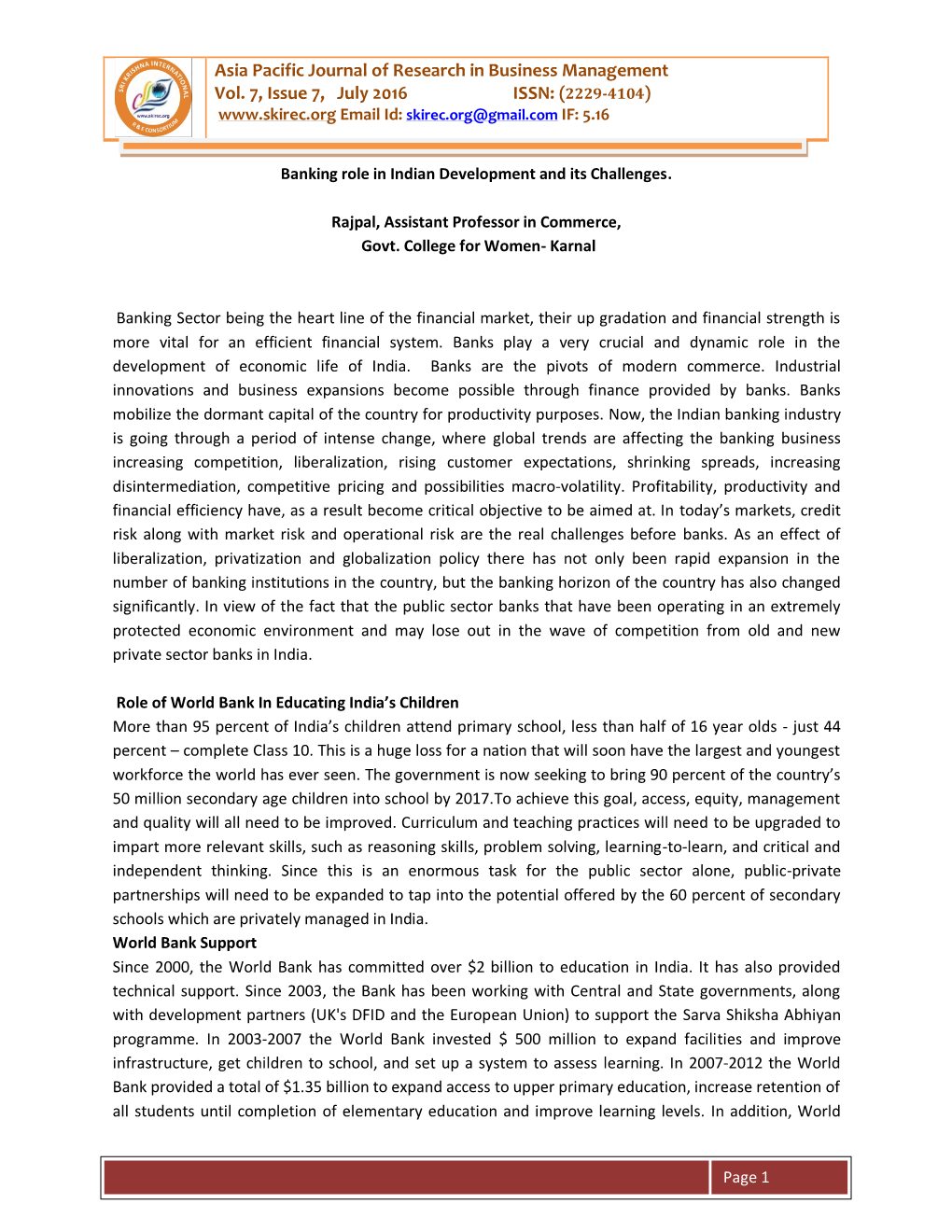 Asia Pacific Journal of Research in Business Management Vol. 7, Issue 7, July 2016 ISSN: (2229-4104) Email Id: Skirec.Org@Gmail.Com IF: 5.16