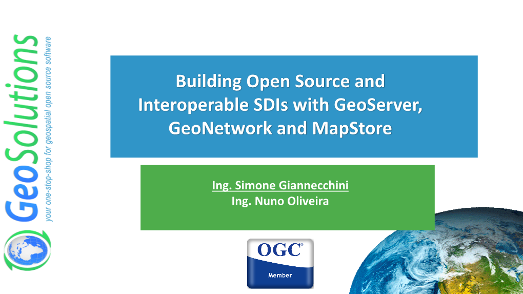 Geoserver, Geonetwork, Mapstore, Geonode