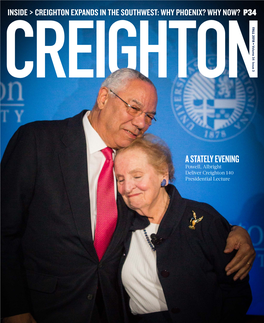 A STATELY EVENING Powell, Albright Deliver Creighton 140 Presidential Lecture Message from the President