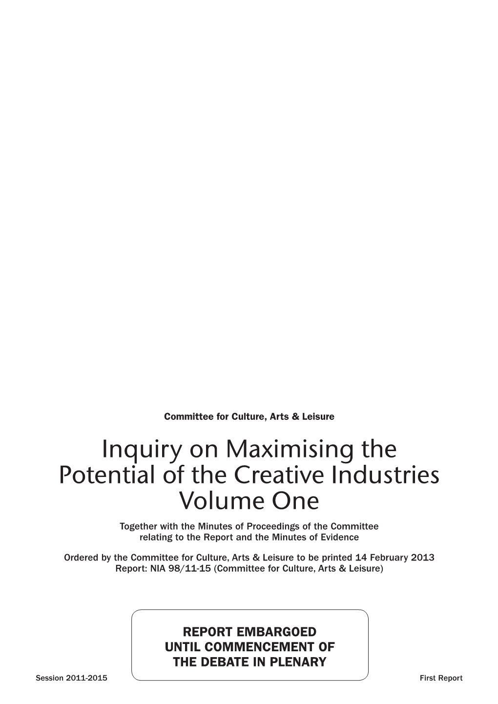 Inquiry on Maximising the Potential of the Creative Industries Volume