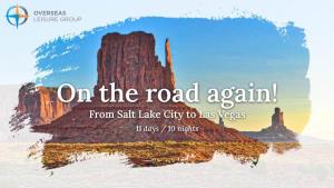 On the Road Again! from Salt Lake City to Las Vegas 11 Days / 10 Nights Utah Awaits