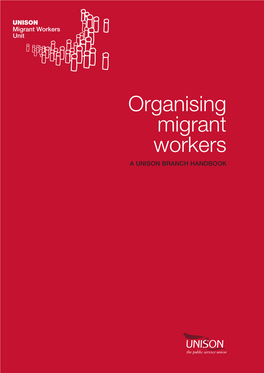 Organising Migrant Workers a UNISON BRANCH HANDBOOK 2 Foreword