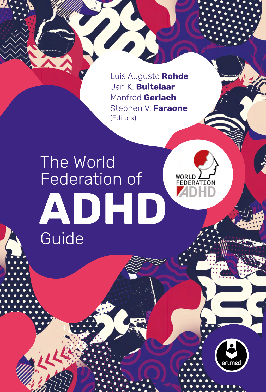 The World Federation of ADHD Guide BOARD of the WORLD FEDERATION of ADHD