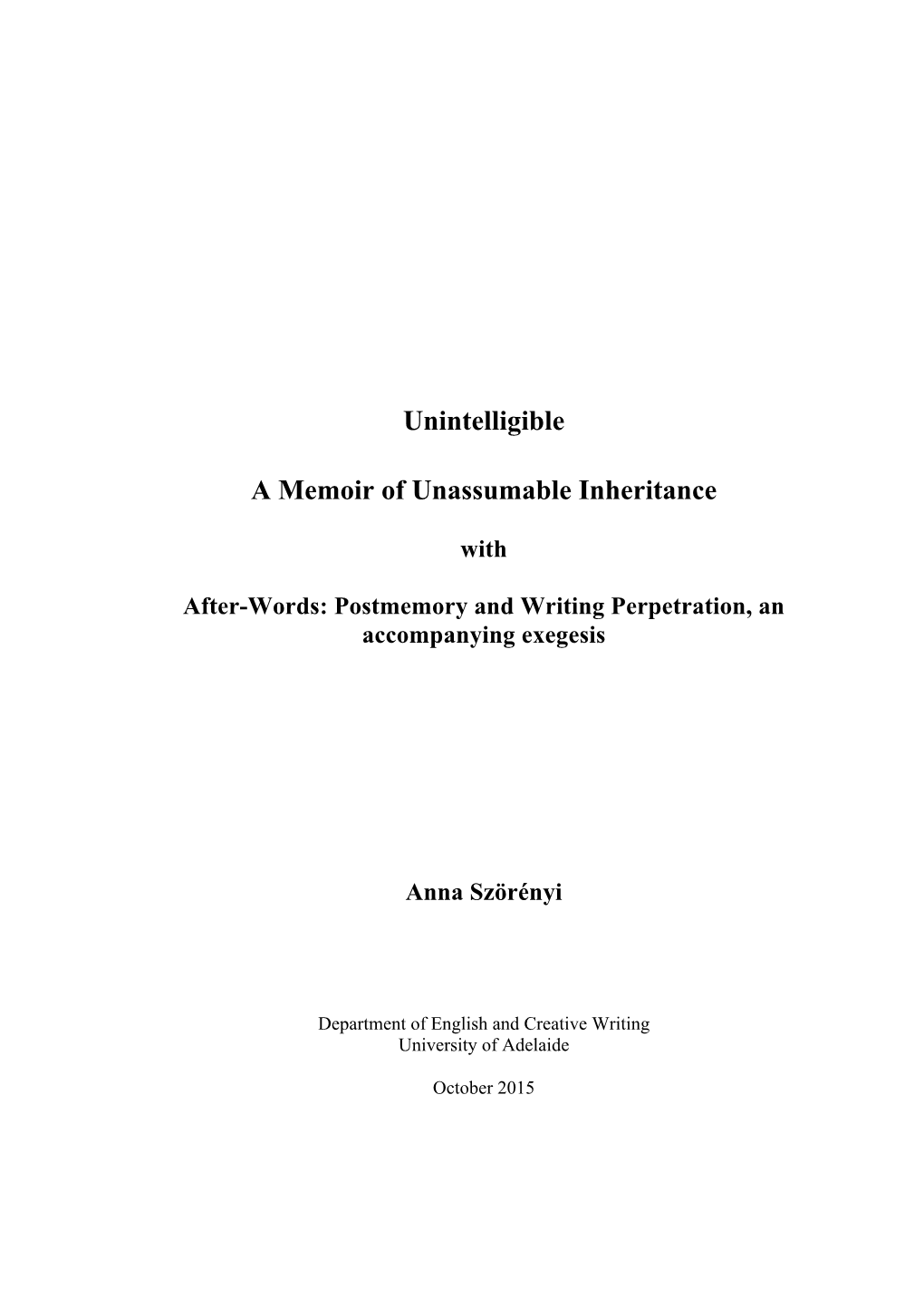 Unintelligible a Memoir of Unassumable Inheritance