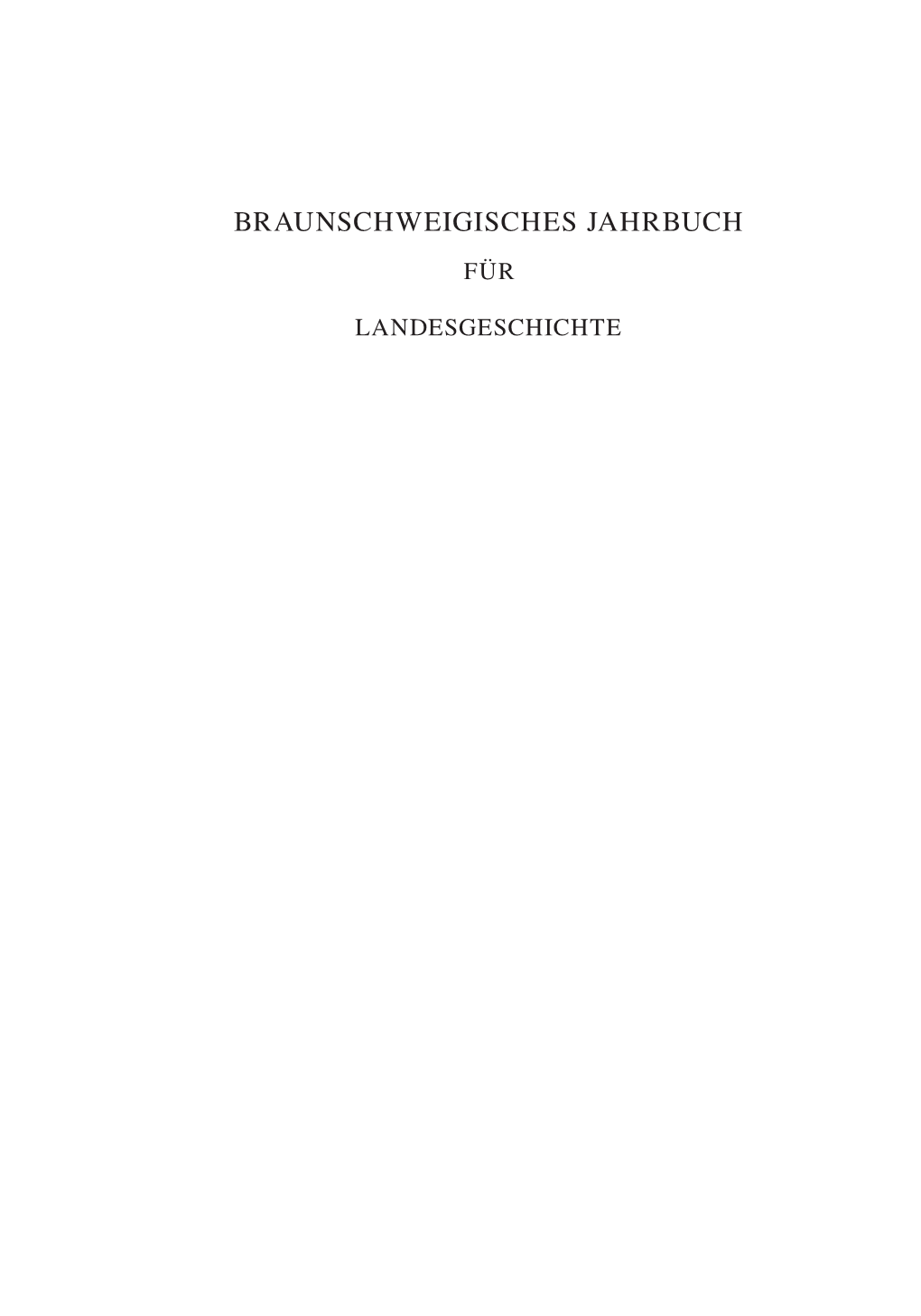 Braunschweigisches Jahrbuch Für Landesgeschichte Band 99