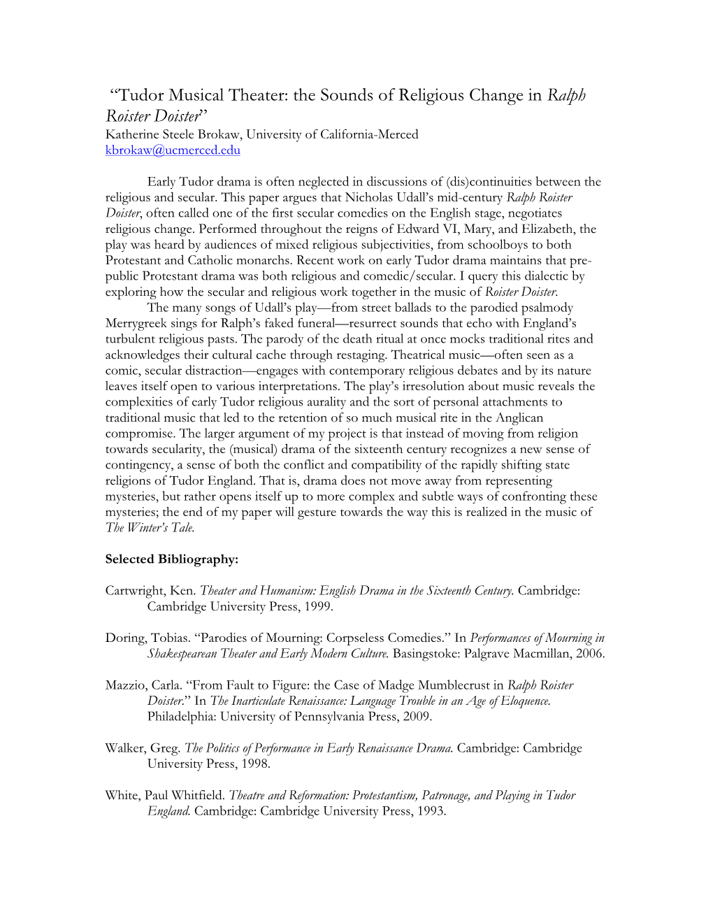 Ralph Roister Doister” Katherine Steele Brokaw, University of California-Merced Kbrokaw@Ucmerced.Edu