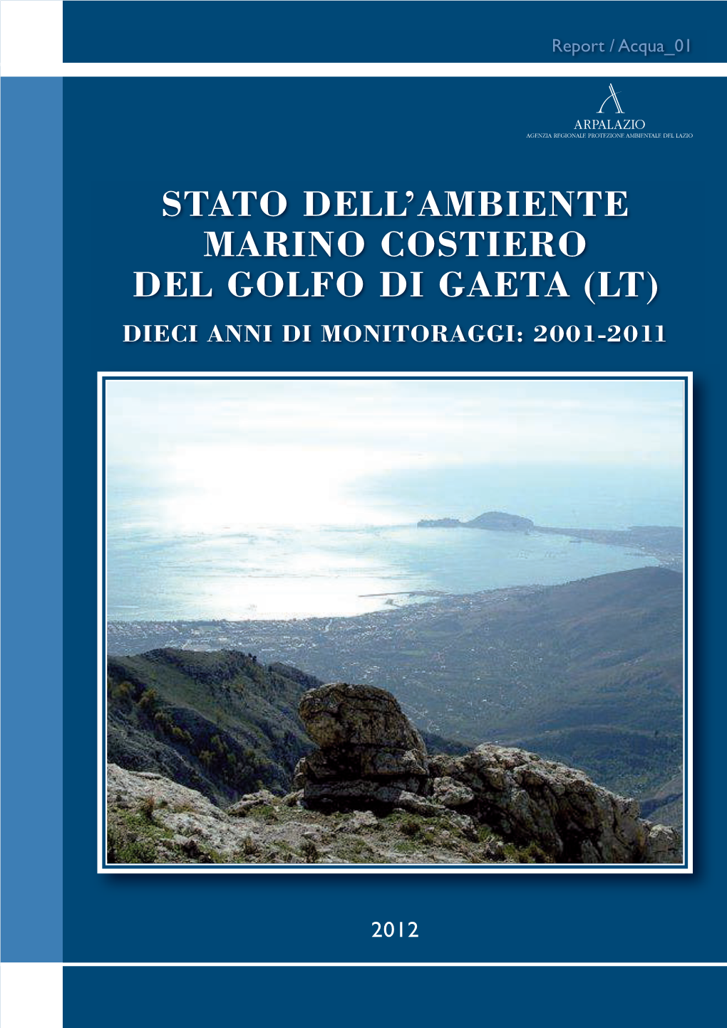 Stato Dell'ambiente Marino Costiero Del Golfo Di Gaeta