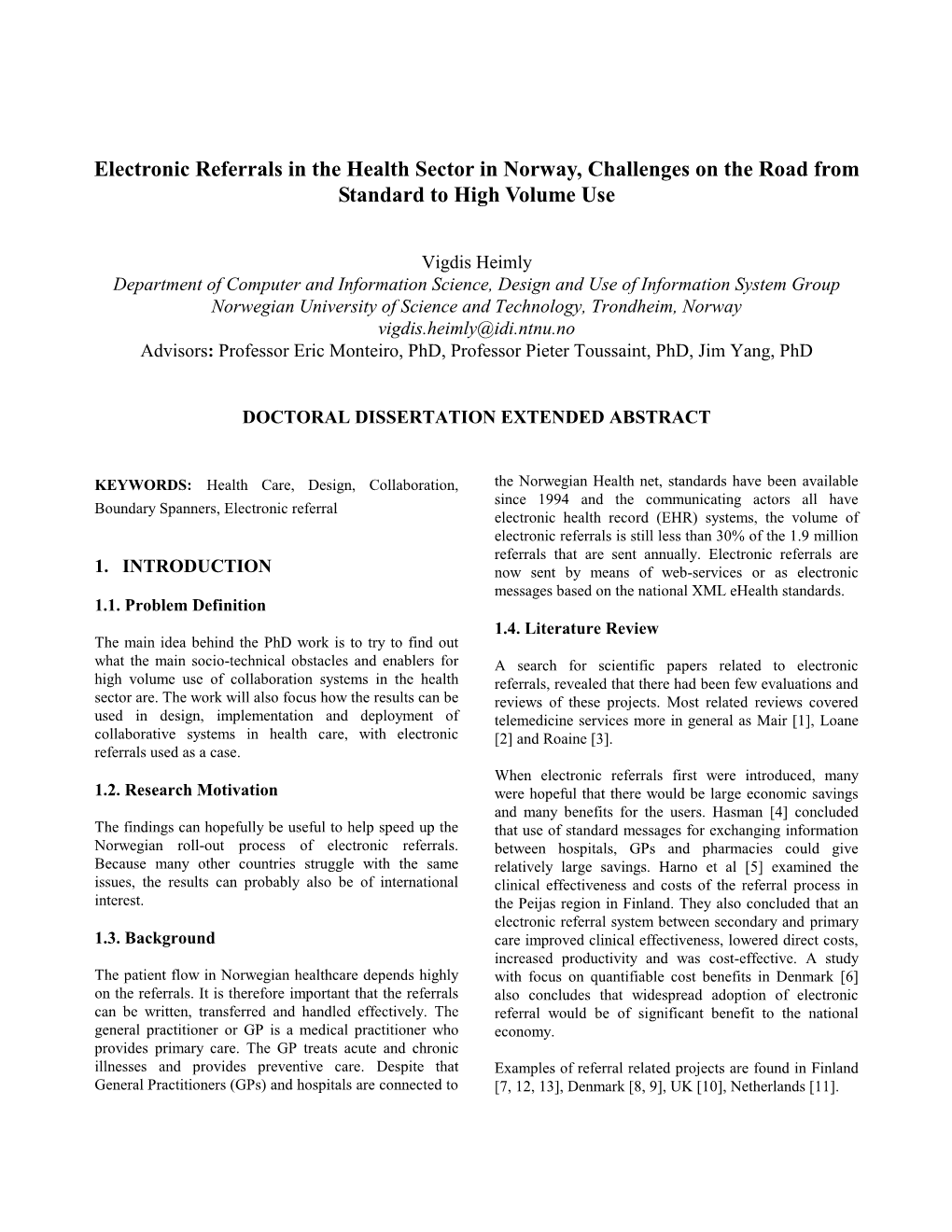 Electronic Referrals in the Health Sector in Norway, Challenges on the Road from Standard to High Volume Use